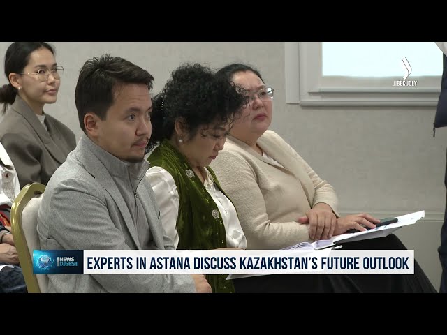 Experts in Astana discuss Kazakhstan’s future outlook