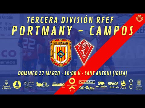 TERCERA RFEF: SD Portmany - Campos EN DIRECTO