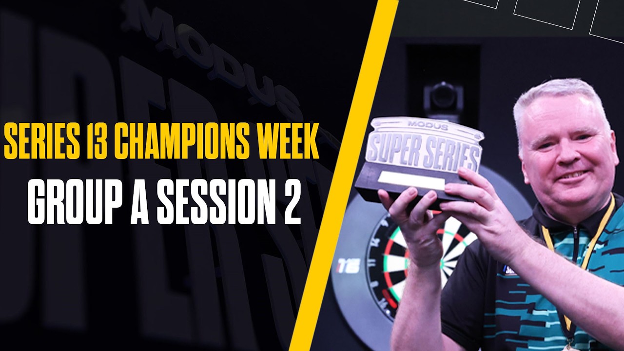 THE SERIES BEST GO TO BATTLE!!😮😮 | Live Darts |  Series 13 Champions Week  | Group A Session 2