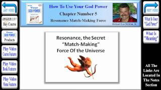 preview picture of video 'How To Use Your God Power® Chapter 5 - Resonance Match-Making Force Of The Universe (Part 1 of 40)'