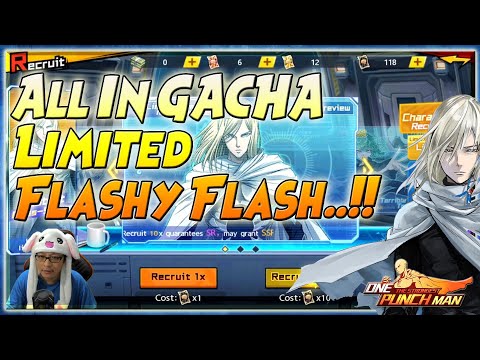GACHA AMPE DAPET.. 🔥🔥 "New" FLASHY FLASH LIMITED - ONE PUNCH MAN The Strongest