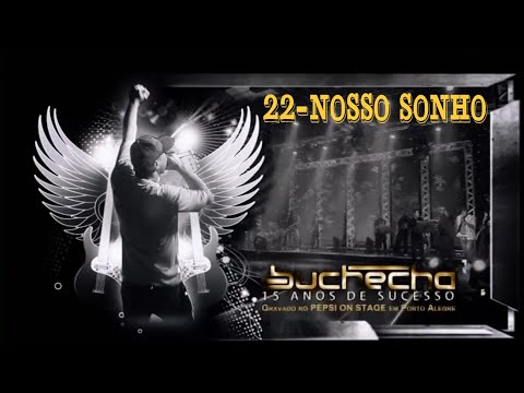 Buchecha DVD 15 Anos de Sucesso - 22  Nosso sonho