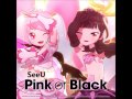 【SeeU】Pink or Black【Vocaloidカバー】 