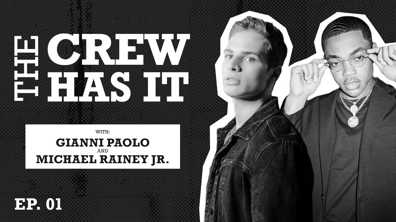 How We Got on Power, Actors Michael Rainey Jr & Gianni Paolo Reveal | EP 1 | The Crew Has It