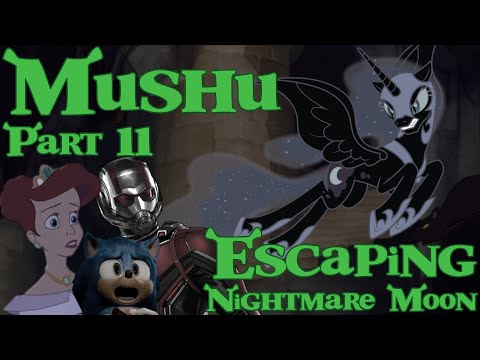 ''Mushu'' (Shrek) Part 11 - Escaping Nightmare Moon (Princess Luna)