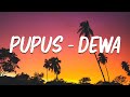 Pupus - Dewa (Audio Lyric)