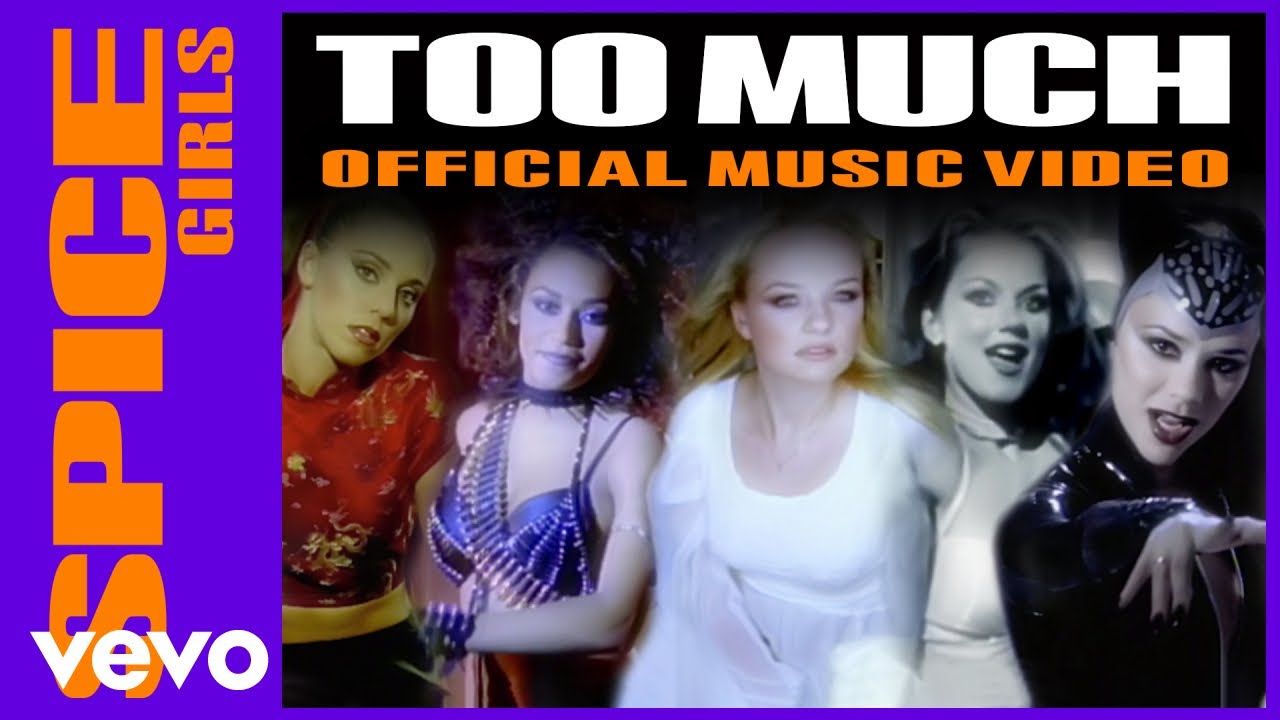 Spice Girls - Too Much (Official Music Video) thumnail