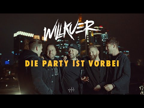 Willkuer - Die Party ist vorbei (Offizielles Video)