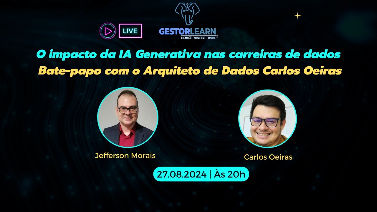 O Impacto da IA Generativa nas Carreiras de Dados | Bate-papo com o Arquiteto de Dados Carlos Oeiras
