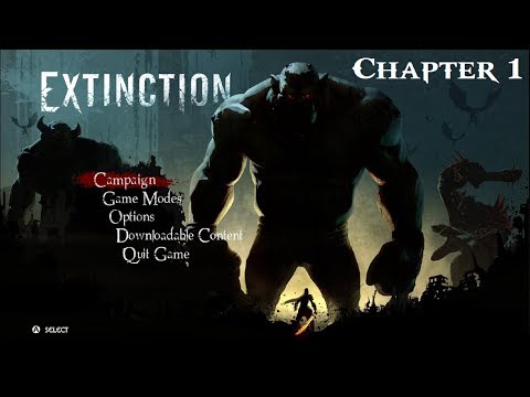 EXTINCTION Walkthrough Gameplay Part 1 [Complete Chapter 1]