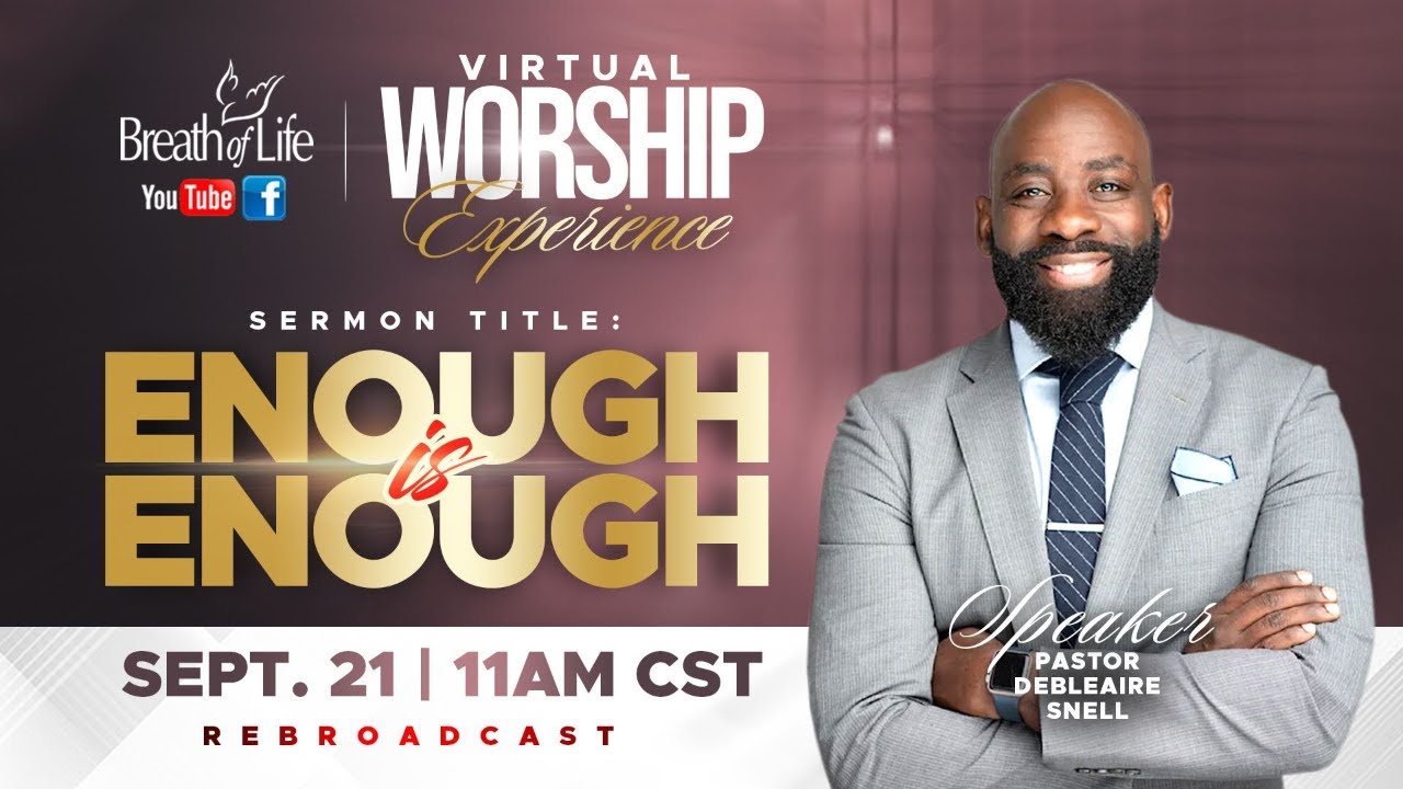 Enough is Enough | Virtual Worship Experience with Pastor Snell - (9/21/24)