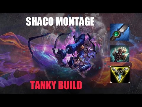 MONTAGE SHACO : TANK BUILD