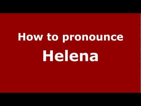 How to pronounce Helena