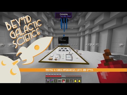 Beyond Galactic Science Episode 4 - Cable Interfaces, Lifts and Rooms