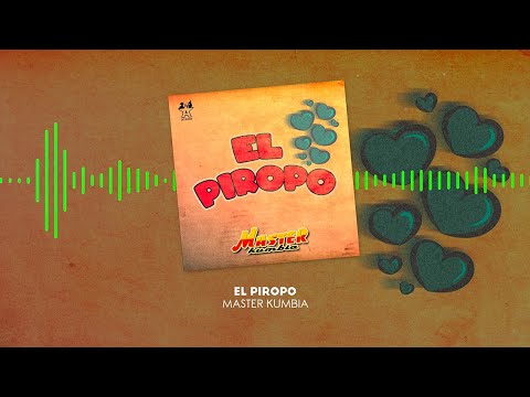 Master Kumbia - El Piropo (Video Lyric)