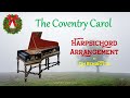 The Coventry Carol (Lully Lullay) - a Harpsichord Christmas Carol