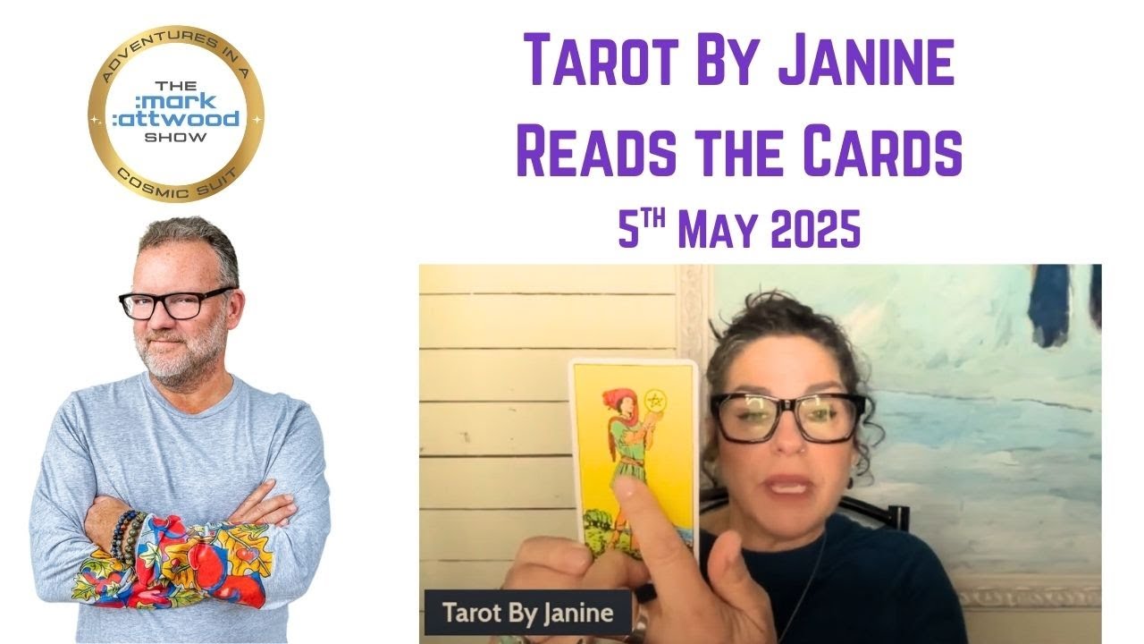 Tarot by Janine and Mark Attwood 5th May 2025