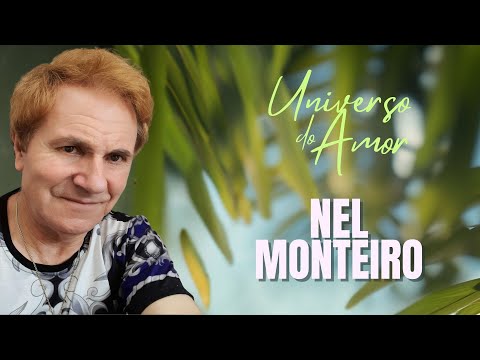 Nel Monteiro - Universo Do Amor (Official Video)