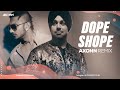Dope Shope - DJ Axonn Remix | Yo Yo Honey Singh | Deep Money