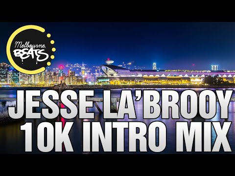 Jesse La'Brooy - 10K Intro Mix