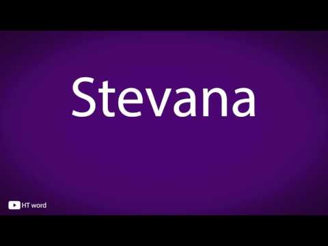 How to pronounce Stevana