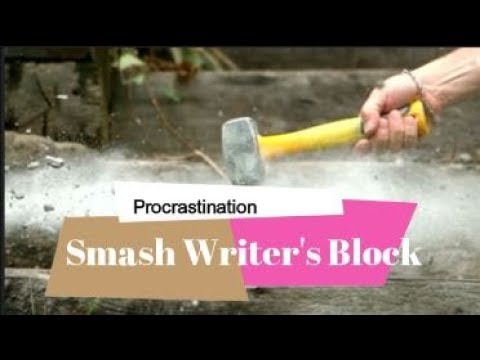 How to beat writers block - procrastination