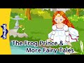 The Frog Prince The Honest Woodcutter The Golden Fish Fairy Tales Bedtime Stories
