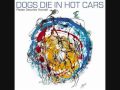 I Love You Cause I have To - Dogs Die In Hot Cars