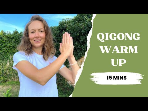 Qigong Warm Up - 15 Mins A Day