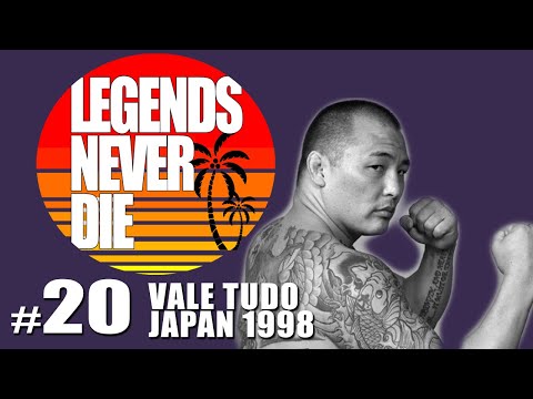 Legends Never Die Live #20 - Vale Tudo Japan 98 (October 25, 1998)