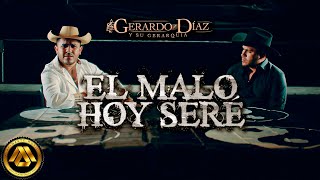 El Malo Hoy Seré Lyrics English Translation
