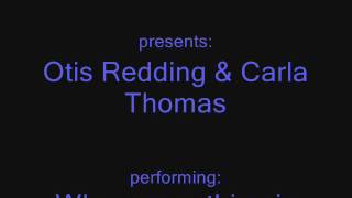 Otis Redding &amp; Carla Thomas - When something is wrong