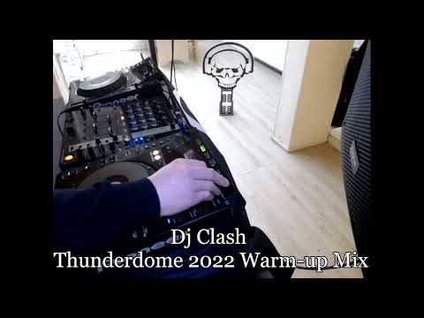 Dj Clash - Thunderdome 2022 Warm-up Mix