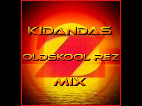 Kidandas - Oldskool Rez Mix