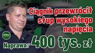 Ciągnikiem wjechał w słup wysokiego napięcia. Kto zapłaci za naprawę 400 tys. zł?