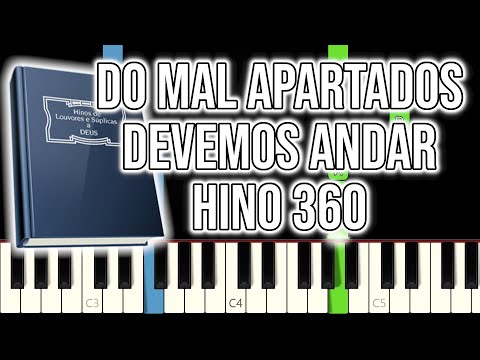 Hino CCB 360 - Do Mal Apartados Devemos Andar | VERSÃO FÁCIL | Piano e Teclado Tutorial
