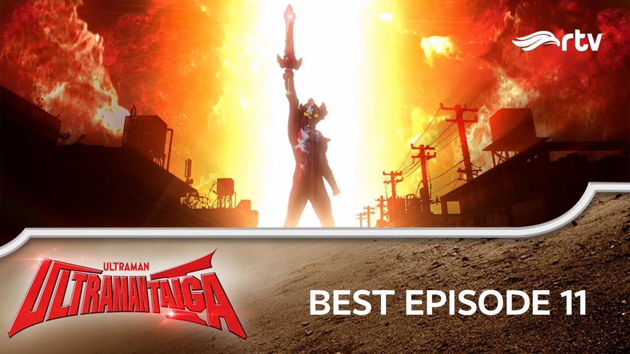 ULTRAMAN TAIGA RTV | ANAK MISTERIUS MUNCUL! | Best Episode 11