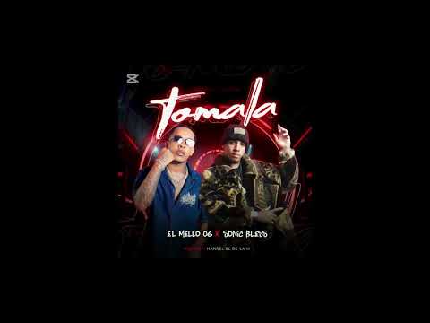 Sonic Bless X El Mello 06 - TOMALA | AUDIO Oficial