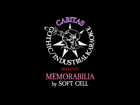 Soft Cell - Memorabilia - Karaoke Instrumental w. Lyrics - Caritas Goth Karaoke