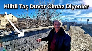 Kilitli taş dan Bahçe duvarı olmaz diyenler Ustası Dizan Kara abimden 