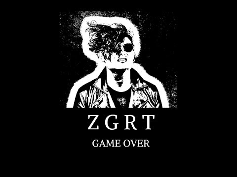 ZGRT - GAME OVER (Official Music Video)