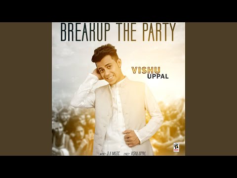 Breakup The Party