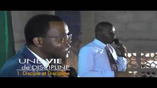 Une Vie de Discipline (1. Disciple et Discipline)