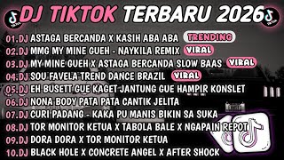 Download lagu DJ TIKTOK TERBARU 2026🎵DJ ASTAGA BERCANDA X KASIH ABA ABA🎵DJ MMG MY MINE GUEH - NAYKILLA 🔥 mp3