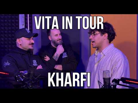 #OPS29 | KHARFI - Vita in Tour