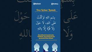Doa Keluar Rumah, Termasuk Zikir Keluar Rumah, Khasiatnya Bisa Jauhkan Diri dari Setan