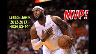 MVP LeBron James 2012/13 Offense Highlights - Prime LeBron James!