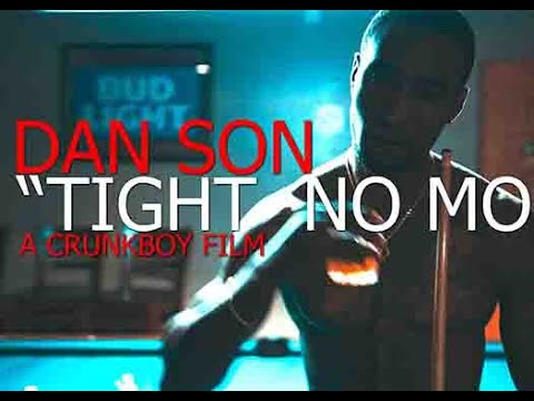DanSon - Tight No Mo