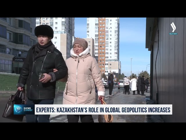 Experts: Kazakhstan’s role in global geopolitics increases