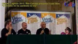 Ostuni 070813: Rita Coruzzi L'Unitalsi mi ha cambiato la vita